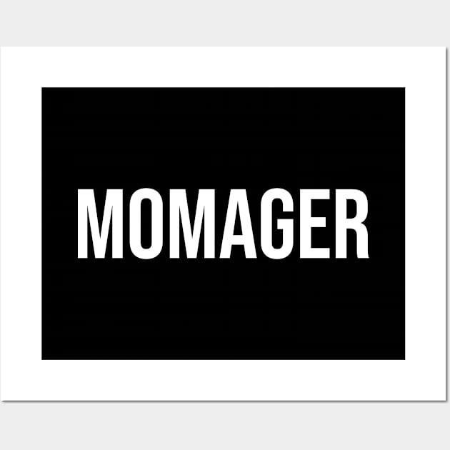 Momager design Wall Art by KuTees